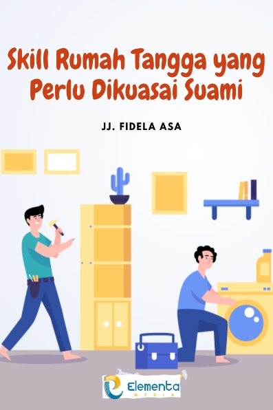 Skill Rumah Tangga yang Perlu Dikuasai Suami